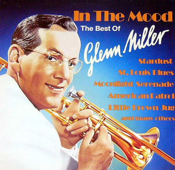 Vinil Glenn Miller &ndash; In The Mood (The Best Of Glenn Miller) (EX)