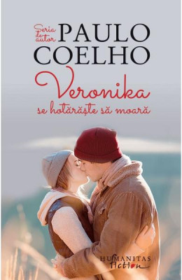Veronika Se Hotaraste Sa Moara, Paulo Coelho - Editura Humanitas Fiction foto