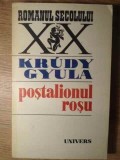 Postalionul Rosu - Krudy Gyula, Roman, Editura Univers 1977, 436 pg, Beletristica, Paperback