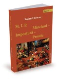 Minciuni impostura prostie Roland Breeur Paperback brosat Ratio et Revelatio carte despre adevar si autoritate carti istorie