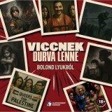 Viccnek durva lenne - Bolond lyukb&oacute;l