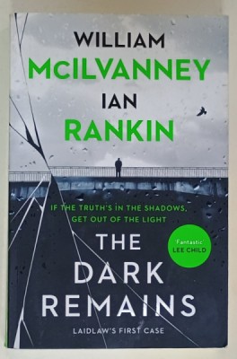 THE DARK REMAINS , LADILAW &amp;#039;S FIRST CASE by WILLIAM McILVANNEY and IAN RANKIN , 2021 foto