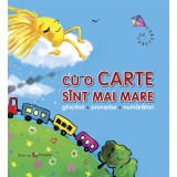 Cu o carte sint mai mare |
