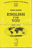 Cumpara ieftin English For You - Horia Hulban, Editia a II-a, 1997, 223 pagini, Curs Engleza