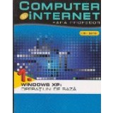Computer si internet fara profesor 1. Windows XP: operatiuni de baza