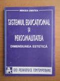 Sistemul educational si personalitatea Dimensiunea estetica Mircea Cristea