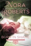 Born in Shame | Nora Roberts