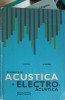 ELEMENTE DE ACUSTICA SI ELECTRO-ACUSTICA, MANUAL PENTRU SCOLILE TEHNICE-ZAHARIA SIMION, WEGENER NICOLAE-250634