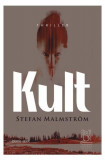 Kult - Paperback brosat - Stefan Malmstr&ouml;m - Lebăda Neagră, 2022