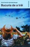 Anne Ancelin Schutzenberger - Bucuria de a trai
