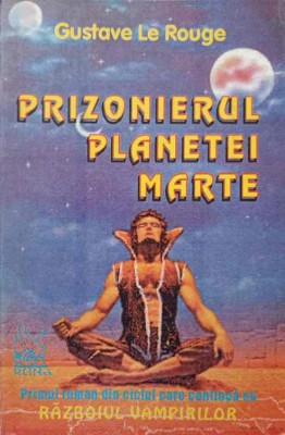 PRIZONIERUL PLANETEI MARTE-GUSTAVE LE ROUGE foto