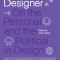 Feminist Designer: On the Personal and the Political in Design
