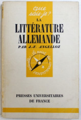 QUE SAYS-JE? LA LITTERATURE ALLEMANDE par JOSEPH-FRANCOIS ANGELLOZ, 1959 foto