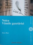Noica. Vamile gazetariei - Ion Dur