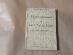 PRINCESSE LUCIEN MURAT - LA VIE AMOUREUSE DE CHRISTINE DE SUEDE Ed.1930 foto