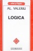 Logica - Al. Valeriu - Editura Garamond, 2003 - Filosofie, Limba Romana, Coperta Brosata