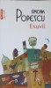 Exuvii - Simona Popescu, Polirom, 2011, Roman, Beletristica, 308 Pagini