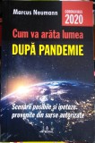 Există viață după CORONAVIRUS