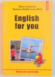 ENGLISH FOR YOU de ELENA CUVINCIUC , GUSTAVO ADOLFO , LORIA RIVEL , 2003