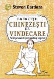 Exercitii chinezesti de vindecare - Steven Cardoza - Editura Prestige