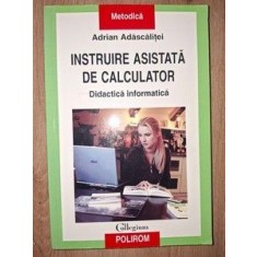 Instruire asistata de calculator- Adrian Adascalitei