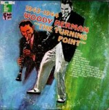 Vinil # LP Woody Herman And His Orchestra &lrm;&ndash; The Turning Point (1943 - 1944) = DISC VINIL NOU ! = (SIGILAT) (M)