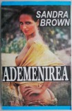 Ademenirea - Sandra Brown, Carte beletristica, Editura necunoscuta, Noua/Anticariat, Stare buna/foarte buna