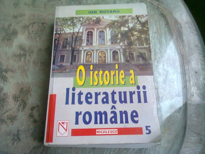 O istorie a literaturii romane - Ion Rotaru vol.5 foto