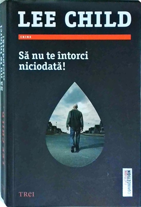 Lee Child - Sa nu te intorci niciodata!