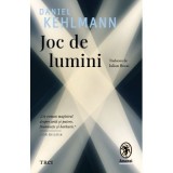 Joc de lumini - Daniel Kehlmann