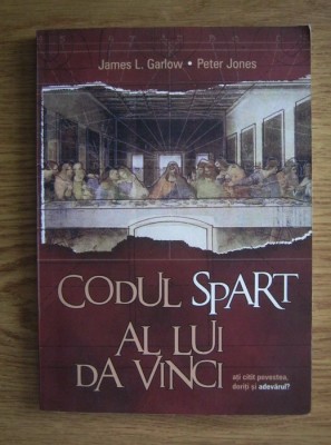 James L. Garlows - Codul spart al lui Da Vinci foto