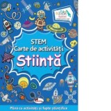 STEM. Stiinta. Carte de activitati. Plina cu activitati si fapte stiintifice - Iuliana Voicu, Lata Seth