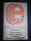 Emil Racoti - Dimensionarea retelelor electrice cu ajutorul tablelor...