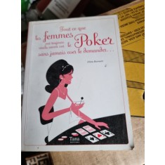 Eliza Burnett - Tout ce que les femmes ont toujours voulu savoir sur le Poker