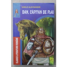 DAN , CAPITAN DE PLAI de VASILE ALECSANDRI , 2015