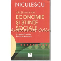 Dictionar De Economie Si Stiinte Sociale - Claude-Daniele Echaudemaison