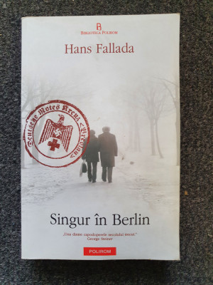 SINGUR IN BERLIN - Hans Fallada foto