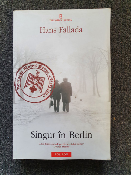 SINGUR IN BERLIN - Hans Fallada
