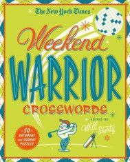 The New York Times Weekend Warrior Crosswords: 50 Hard Puzzles from the Pages of the New York Times foto