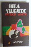 (C477) PATRICK WHITE - BILA VRAJITA