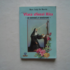 Viata sfintei Rita - cu novena si rugaciuni - Luigi De Marchi
