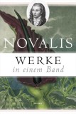 Novalis. Werke in einem Band