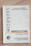 Hemocultura. Supliment de tehnici microbiologice... - Olga Mihaela Dorobăț
