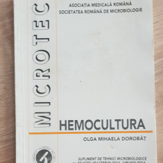 Hemocultura. Supliment de tehnici microbiologice... - Olga Mihaela Dorobăț