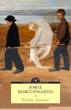 Fetele moarte - Jorge Ibarguengoitia - Corint