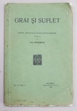 GRAI SI SUFLET - REVISTA &#039; INSTITUTULUI DE FILOLOGIE SI FOLKLOR &#039; , publicata de OVID DENSUSIANU , VOL. II - FASC. 2 , 1926