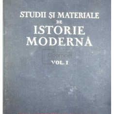 Gh. Haupt - Studii și materiale de istorie modernă - vol. 1 (editia 1957)