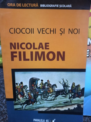 Nicolae Filimon - Ciocoii vechi si noi (2008) foto