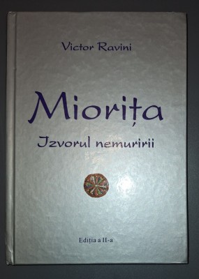 VICTOR RAVINI&amp;nbsp;-&amp;nbsp;MIORITA * IZVORUL NEMURIRII foto