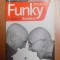FUNKY BUSINESS , TALENTUL FACE CAPITALUL SA DANSEZE de JONAS RIDDERSTRALE , KJELL NORDSTROM